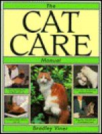 The Cat Care Manual - Bradley Viner