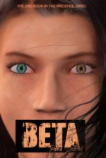 Beta (Presence, #2) - Perie Wolford