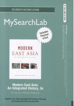 Mysearchlab with Pearson Etext -- Standalone Access Card -- For Modern East Asia: An Integrated History - Jonathan N. Lipman, Barbara A. Molony, Michael A. Robinson