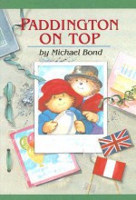 Paddington On Top - Michael Bond, Peggy Fortnum