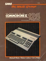 The Official Book for the Commodore 128 Personal Computer - Mitchell Waite, Robert Lafore, Jerry Volpe