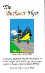 The Backseat Flyer - Nina Anderson, Richard Vail