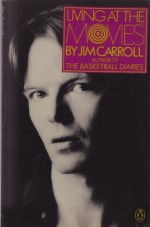 Living at the Movies - Jim Carroll