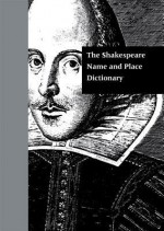 The Shakespeare Name and Place Dictionary - J. Madison Davis