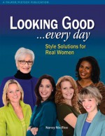 Looking Good . . . Every Day: Style Solutions for Real Women - Nancy Nix-Rice