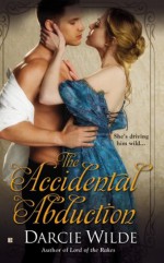 The Accidental Abduction - Darcie Wilde