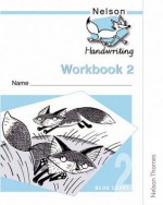 Nelson Handwriting Workbook: 2 (10 Pack) - John Jackman, Anita Warwick