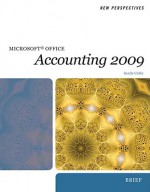 New Perspectives on Microsoft Office Accounting 2009: Introductory - Sandra Cable