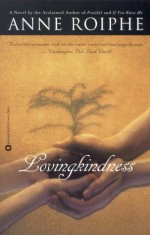 Lovingkindness - Anne Roiphe