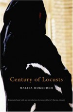 Century of Locusts - Malika Mokeddem, Laura Rice, Karim Hamdy