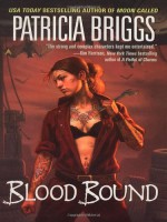 Blood Bound - Patricia Briggs
