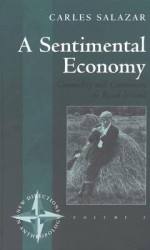 A Sentimental Economy: Commodity and Community in Rural Ireland - Carles Salazar