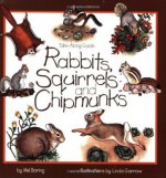 Rabbits, Squirrels and Chipmunks: Take-Along Guide (Take Along Guides) - Mel Boring, Linda Garrow