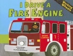 I Drive a Fire Engine - Sarah Bridges, Amy Bailey Muehlenhardt