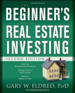 The Beginner's Guide to Real Estate Investing, Second Edition - Gary W. Eldred