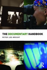 The Documentary Handbook - Peter Lee-Wright