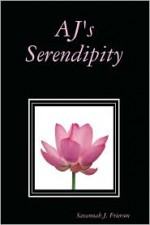 Aj's Serendipity - Savannah J. Frierson