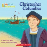 Christopher Columbus (My First Biography) - Marion Dane Bauer, Liz Dubois