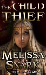 The Child Thief - Melissa Snark