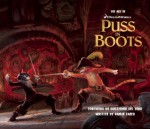 The Art of Puss in Boots - Ramin Zahed, Guillermo del Toro