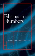 Fibonacci Numbers - Nikolai N. Vorob'ev