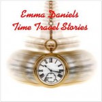 Emma Daniels Time Travel Stories - Emma Daniels