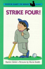 Strike Four!: Level 1 - Harriet Ziefert, Mavis Smith