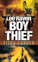 Lee Raven, Boy Thief - Zizou Corder