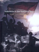 Indonesia in the Soeharto Years: Issues, Incidents and Images - John H. McGlynn, Jimmy Carter, Taufik Abdullah, Goenawan Mohamad, Ignas Kleden