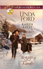 The Gift of Family: Merry Christmas, CowboySmoky Mountain Christmas - Linda Ford, Karen Kirst