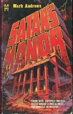 Satan's Manor - Mark Andrews