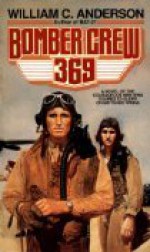 Bomber Crew 369 - William C. Anderson