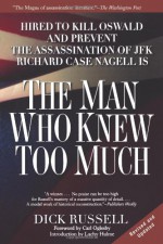 The Man Who Knew Too Much: Hired to Kill Oswald and Prevent the Assassination of JFK - Dick Russell, Carl Oglesby, Lachy Hulme