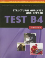 ASE Test Preparation Collision Repair and Refinish- Test B4: Structural Analysis and Damage Repair (Delmar Learning's Ase Test Prep Series) - Thomson Delmar Learning Inc.