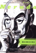 Memoirs - Pablo Neruda, Hardie St. Martin