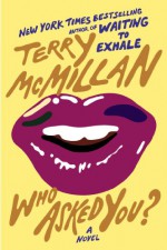 Who Asked You? - Terry McMillan