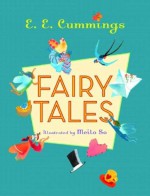 Fairy Tales - George James Firmage, E.E. Cummings, Meilo So