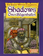 Shadows Over Bogenhafen: The Enemy Within Campaign, Volume 1 - Hogshead Publishing, Martin McKenna