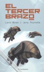 El tercer brazo (pajeños, #2) - Larry Niven, Jerry Pournelle, Elías Sarhan, Opalworks