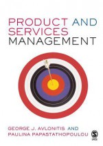 Product and Services Management - George J Avlonitis, Paulina Papastathopoulou