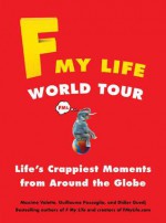 F My Life World Tour - Maxime Valette, Guillaume Passaglia, Didier Guedj