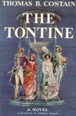 The Tontine (2 Volumes) - Thomas B. Costain, Herbert Ryman