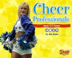 Cheer Professionals: Cheer as a Career - Jen Jones, Lindsay Evered-Ceilley