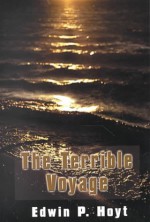 The Terrible Voyage - Edwin Palmer Hoyt, Nelson C. Nye