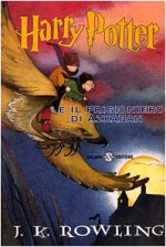 Harry Potter e il prigioniero di Azkaban - J.K. Rowling, Serena Riglietti, Beatrice Masini, Serena Daniele