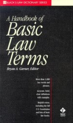 A Dictionary of Basic Law Terms (Black's Law Dictionary Series) - Bryan A. Garner, Garner