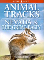 Animal Tracks of Nevada and the Great Basin - Tamara Eder, Ian Sheldon, Gary Ross