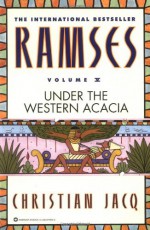 Ramses: Under the Western Acacia - Christian Jacq, Mary Feeney