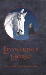 Leonardo's Horse - Jean Fritz, Hudson Talbott