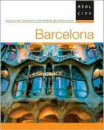 Real City Barcelona - Daniel Campi, Sally Davies, Kirsten Foster, Mary-Ann Gallagher, Tara Stevens, Alessandro Santarelli, Susannah Sayler